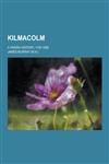 Kilmacolm; A Parish History, 1100-1898,1230287701,9781230287706
