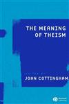 The Meaning of Theism,140515960X,9781405159609