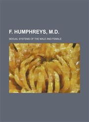 F. Humphreys, M.d.,1151473030,9781151473035