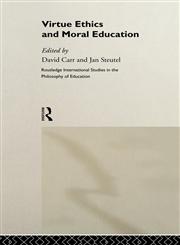 Virtue Ethics and Moral Education,0415170737,9780415170734