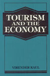 Tourism and the Economy,8124101922,9788124101926