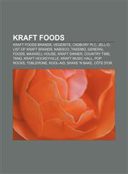 Kraft Foods Kraft Foods brands, Vegemite, Cadbury plc, Jell-O, List of Kraft brands, Nabisco, Tassimo, General Foods, Maxwell House,1233068725,9781233068722