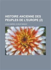 Histoire Ancienne Des Peuples de L'Europe (2),1234615584,9781234615581