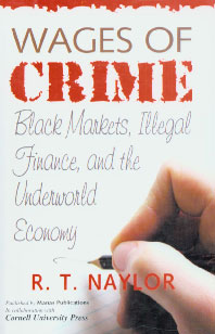 Wages of Crime Black Markets, Illegal Finance and the Underworld Economy,8170492033,9788170492030