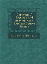 Coppedge / Freeman and Next of Kin - Primary Source Edition,1293932787,9781293932780
