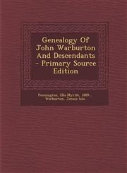 Genealogy of John Warburton and Descendants - Primary Source Edition,1293841544,9781293841549
