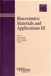 Bioceramics Materials and Applications III,1574981021,9781574981025