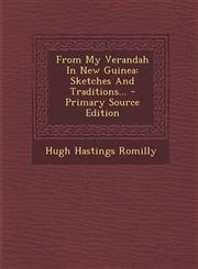 From My Verandah in New Guinea Sketches and Traditions... - Primary Source Edition,1295491362,9781295491360