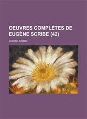 Oeuvres Completes de Eugene Scribe (42),1153507528,9781153507523