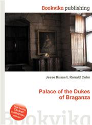 Palace of the Dukes of Braganza,5511601764,9785511601762