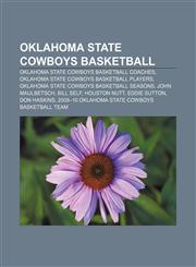 Oklahoma State Cowboys basketball Oklahoma State Cowboys basketball coaches, Oklahoma State Cowboys basketball players,1157895778,9781157895770