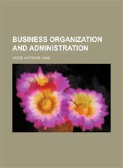 Business Organization and Administration,1150207744,9781150207747