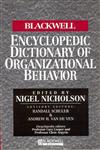 The Blackwell Encyclopedic Dictionary of Organizational Behavior,0631187812,9780631187813