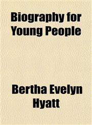 Biography for Young People,1152748351,9781152748354