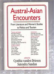 Austral-Asian Encounters From Literature and Women's Studies to Politics and Tourism,8175511311,9788175511316