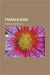 Franklin Kane,1153623056,9781153623056