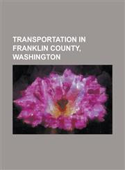 Transportation in Franklin County, Washington Ben Franklin Transit, Blue Bridge (Washington), Cable Bridge, Interstate 182, Interstate 182 Bridge, Pa,1156015294,9781156015292