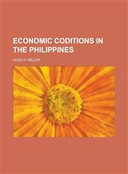 Economic coditions in the philippines,1230143939,9781230143934