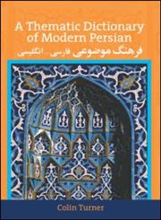 A Thematic Dictionary of Modern Persian,0700704582,9780700704583