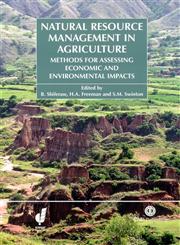 Natural Resources Management in Agriculture Methods for Assessing Economic and Environmental Impacts,0851998283,9780851998282