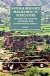 Natural Resources Management in Agriculture Methods for Assessing Economic and Environmental Impacts,0851998283,9780851998282
