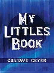 My Littles Book,1632493381,9781632493385