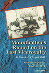 Mountbatten's Report on the Last Viceroyalty 22 March-15 August 1947 1st Edition,817304516X,9788173045165