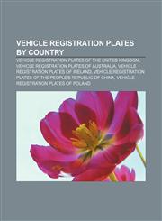 Vehicle registration plates by country Vehicle registration plates of the United Kingdom, Vehicle registration plates of Australia,1157618170,9781157618171
