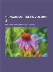 Hungarian Tales Volume 2,1154082105,9781154082104