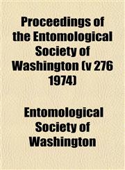 Proceedings of the Entomological Society of Washington (v 276 1974),1153231735,9781153231732