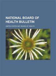 National board of health bulletin,1236763394,9781236763396