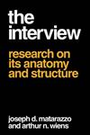 The Interview Research on Its Anatomy and Structure,0202309630,9780202309637