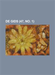 de Gids (47, No. 1),1234475014,9781234475017