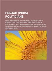 Punjab (India) politicians Chief Ministers of Punjab (India), Members of the Punjab Legislative Assembly, Shiromani Akali Dal politicians,1233173316,9781233173310