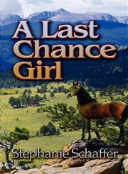 A Last Chance Girl,1604418575,9781604418576