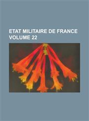 Etat militaire de France Volume 22,1236954556,9781236954558