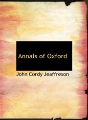 Annals of Oxford,1116275325,9781116275322