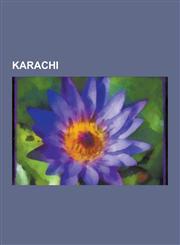 Karachi Climate of Karachi, Port Qasim, Economy of Karachi, Pakistan Steel Mills, Defence Housing Authority, Karachi, Cinema I,1230833307,9781230833309