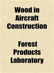 Wood in Aircraft Construction,1152491911,9781152491915