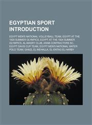 Egyptian sport Introduction Egypt men's national volleyball team, Egypt at the 1920 Summer Olympics, Egypt at the 1924 Summer Olympics,1233168592,9781233168590
