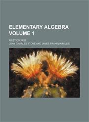 Elementary algebra; first course Volume 1,1236649141,9781236649140