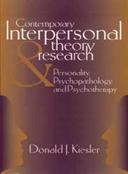 Contemporary Interpersonal Theory and Research Personality, Psychopathology, and Psychotherapy 1st Edition,0471148474,9780471148470