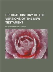 Critical History of the Versions of the New Testament,1236409752,9781236409751