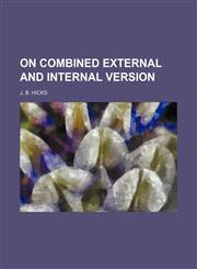 On Combined External and Internal Version,1151400300,9781151400307