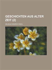 Geschichten Aus Alter Zeit (2),1235126722,9781235126727