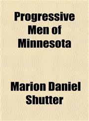 Progressive Men of Minnesota,115310735X,9781153107358