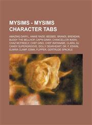 MySims - MySims Character Tabs Amazing Daryl, Annie Radd, Beebee, Brandi, Brendan, Buddy the Bellhop, Cap'n Ginny, Chancellor Ikara, Chaz McFreely, Chef Gino, Chef Watanabe, Clara, DJ Candy Supergroove, Dolly Dearheart, Dr. F, Edwin, Elmira Clamp, Esma,,1234757362,9781234757366