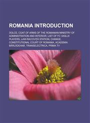 Romania Introduction Dolce, Coat of Arms of the Romanian Ministry of Administration and Interior, List of FC Vaslui Players,1153710536,9781153710534
