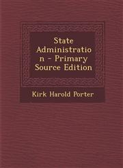 State Administration - Primary Source Edition,1295130130,9781295130139