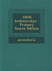 10656 Brahmavidya - Primary Source Edition,1293708224,9781293708224